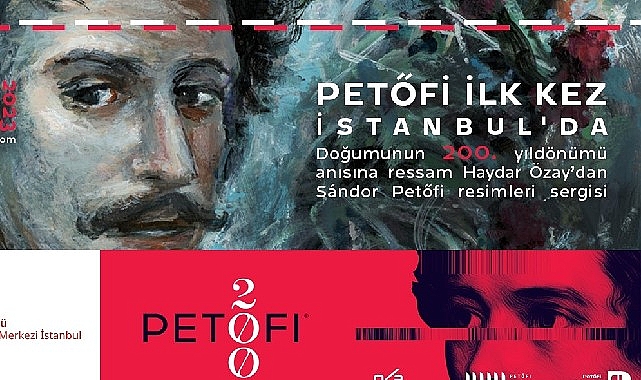 Macarların Ulusal Şairi Petőfi 200 Yıl Sonra İstanbul’da!