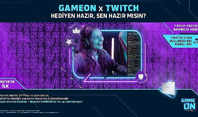 Türk Telekom GAMEON’dan Türkiye’de Bir İlk Daha: Ücretsiz Twitch Aboneliği