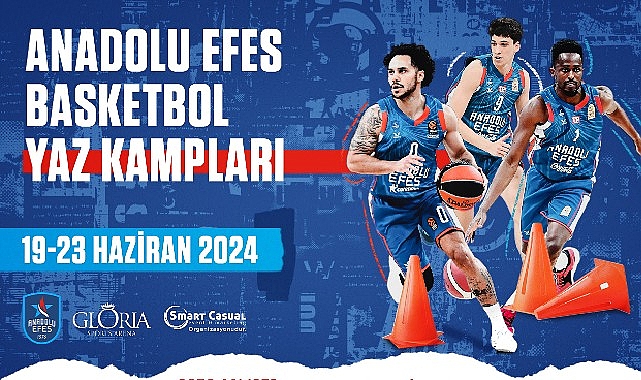 Anadolu Efes Spor Kulübü Basketbol Yaz Kampı 2024’ün Kayıtları Başladı