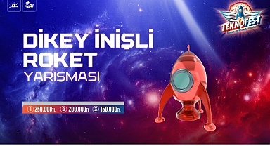 TEKNOFEST Dikey İnişli Roket Yarışması Final Heyecanı Başladı