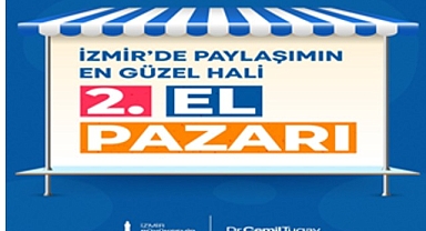 İzmir’in ilçelerinde ikinci el pazarları açılıyor