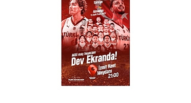 Yürekler 12 Dev Adam için Kent Meydanı’nda atacak