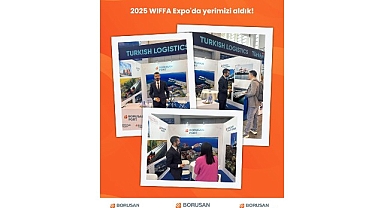 Borusan Port, 2025 WIFFA Expo’da entegre lojistik çözümleriyle dikkatleri üzerine çekti